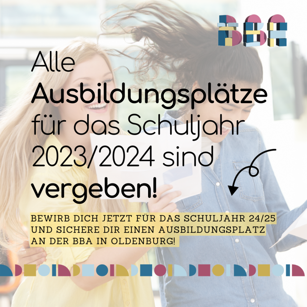 Informationsbeitrag: Alle Ausbildungsplätze für das Schuljahr 23/24 sind vergeben.