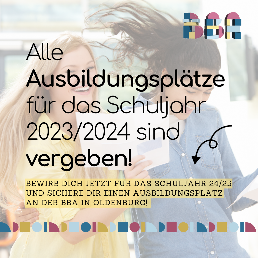 Informationsbeitrag: Alle Ausbildungsplätze für das Schuljahr 23/24 sind vergeben.